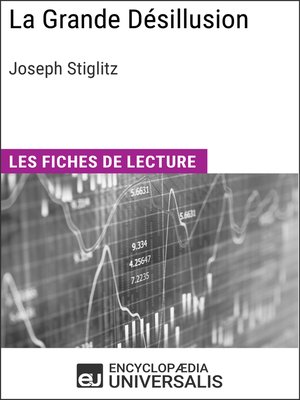 cover image of La Grande Désillusion de Joseph Stiglitz